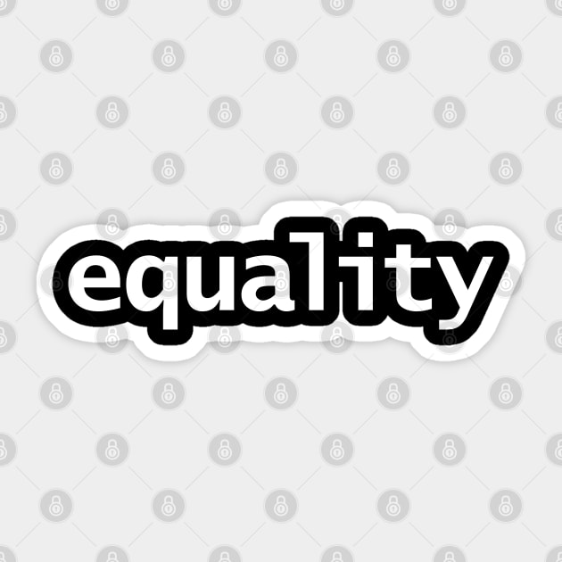 Minimal Typography Equality White Text Sticker by ellenhenryart